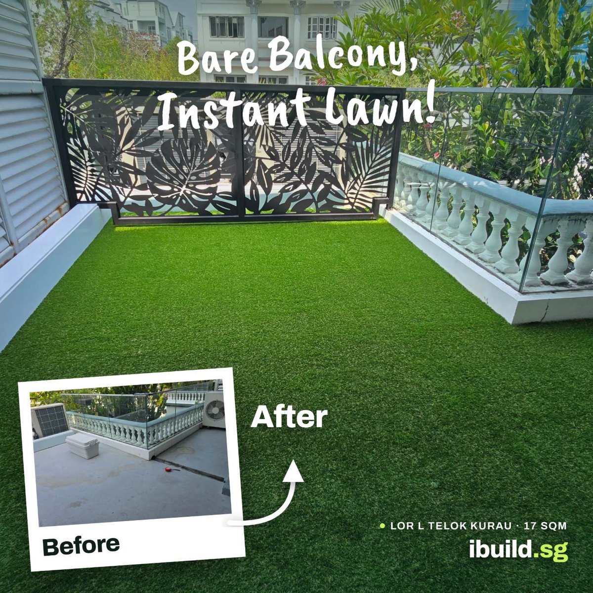 Before and after artificial grass for balcony terrace transformation at Lorong L Telok Kurau, Singapore, 17 sqm